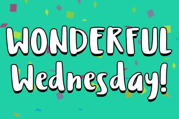 Wonderful Wednesday